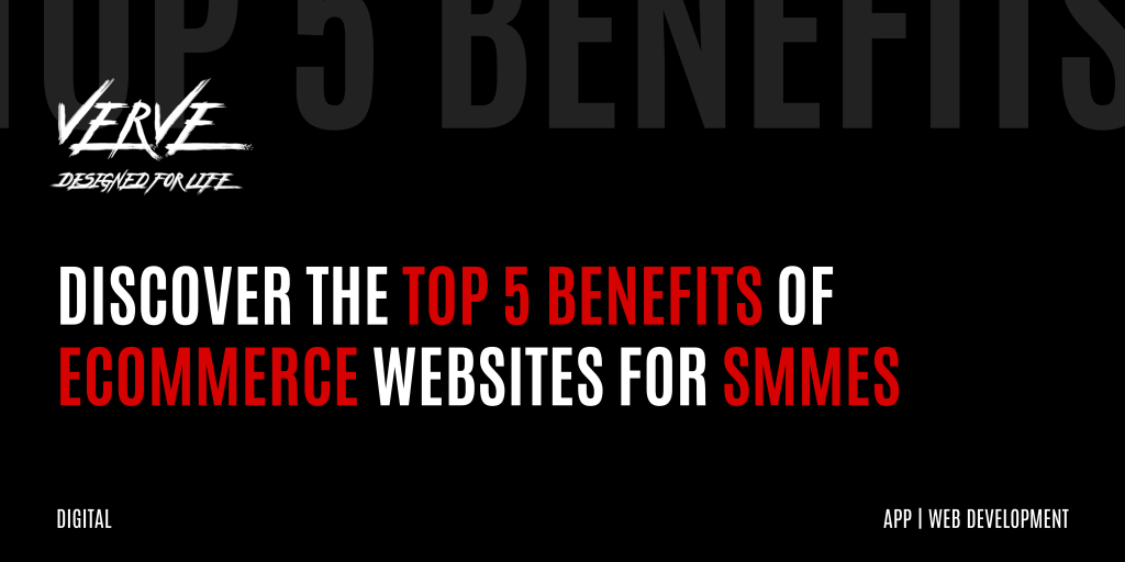 Discover the Top 5 Benefits of eCommerce Websites for SMMEs